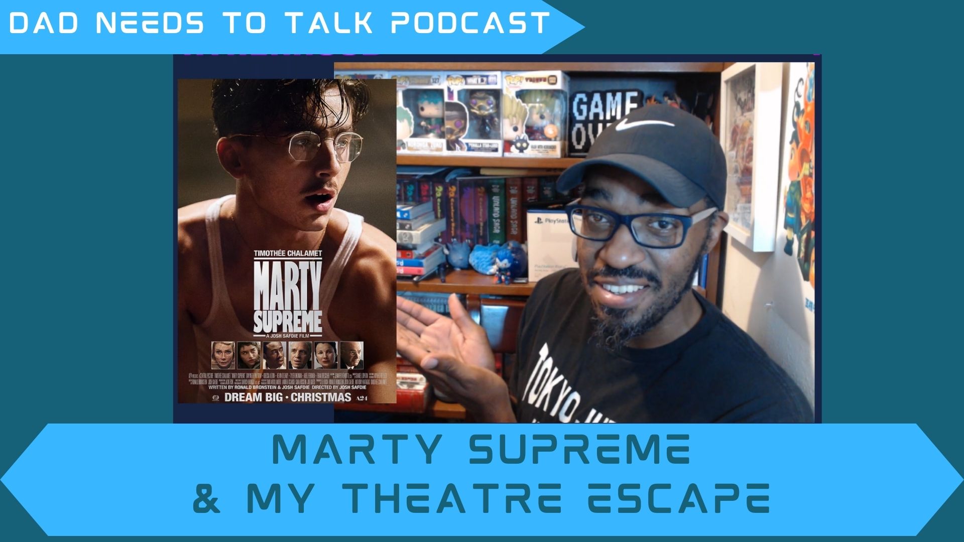 Marty Supreme and My Theatre Escape